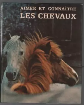 Couverture du produit · Aimer et connaitre les chevaux