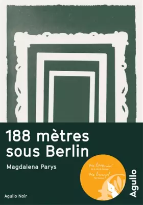 Couverture du produit · 188 mètres sous Berlin