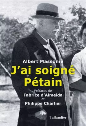 Couverture du produit · J’ai soigné Pétain
