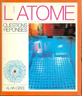 Couverture du produit · L'Atome.Questions réponses
