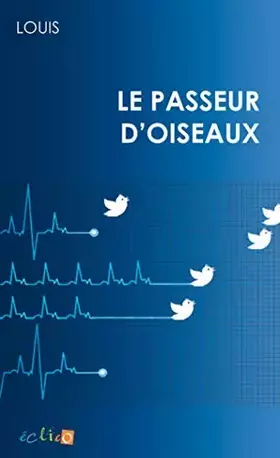 Couverture du produit · Le Passeur d'oiseaux