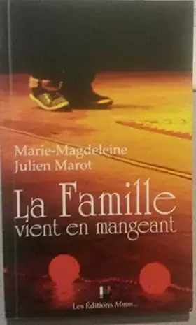 Couverture du produit · La famille vient en mangeant