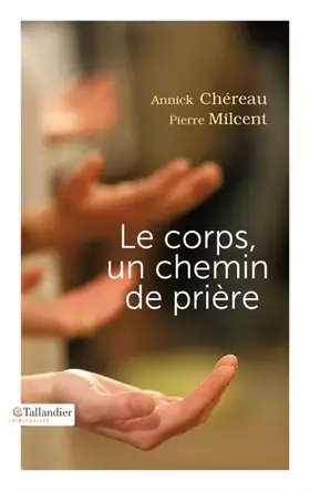 Couverture du produit · Le corps, un chemin de prière