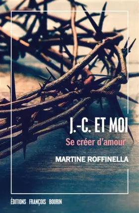 Couverture du produit · J.-C. et moi : Se créer d'amour