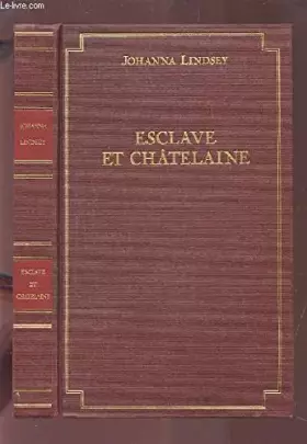 Couverture du produit · ESCLAVE ET CHATELAINE.