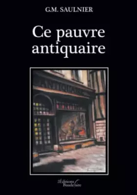 Couverture du produit · Ce pauvre antiquaire