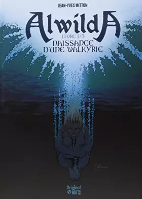 Couverture du produit · Alwilda T01 Naissance d'une Walkyrie