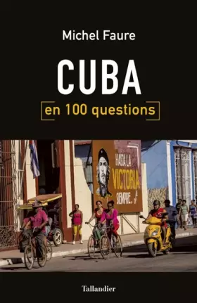 Couverture du produit · Cuba en 100 questions