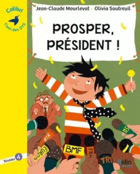 Couverture du produit · Prosper, président !: Niveau 4