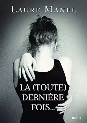 Couverture du produit · La (toute) dernière fois