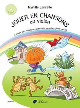Couverture du produit · Jouer en chansons au violon +cd --- violon
