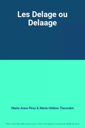 Couverture du produit · Les Delage ou Delaage