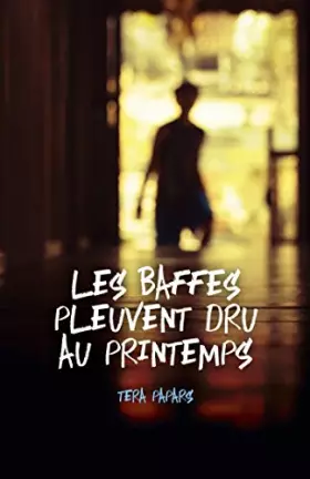 Couverture du produit · Les baffes pleuvent dru au printemps