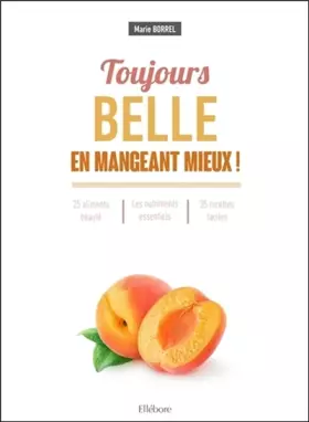 Couverture du produit · Toujours belle en mangeant mieux !