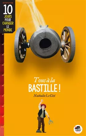 Couverture du produit · TOUS À LA BASTILLE !
