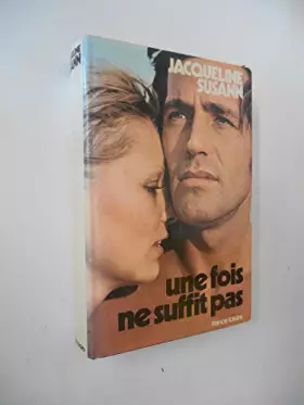 Couverture du produit · Une fois ne suffit pas / Susann, Jacqueline / Réf40241