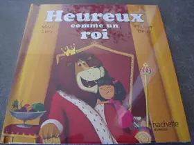 Couverture du produit · HEUREUX COMME UN ROI