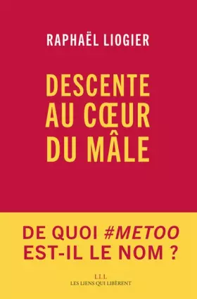 Couverture du produit · Descente au coeur du mâle