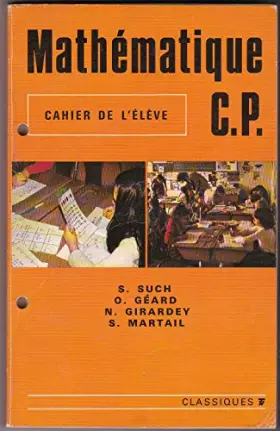 Couverture du produit · Mathematique CP Cahier De L'eleve
