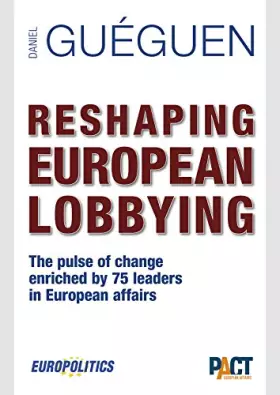 Couverture du produit · Reshaping European lobbying