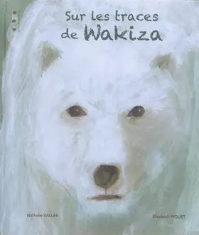 Couverture du produit · Sur les traces de Wakiza