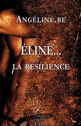 Couverture du produit · Eline... La résilience