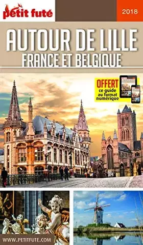 Couverture du produit · Guide Autour de Lille 2018 Petit Futé