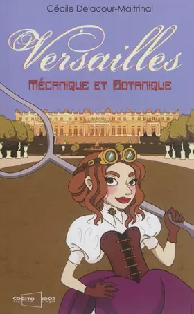 Couverture du produit · Versailles mécanique et botanique