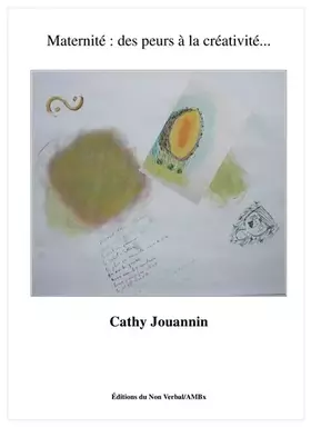 Couverture du produit · Maternité : des peurs à la créativité...
