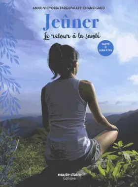 Couverture du produit · Jeûner: Le retour à la santé
