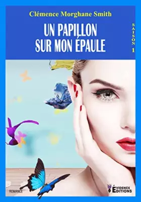 Couverture du produit · Un papillon sur mon épaule: Saison 1