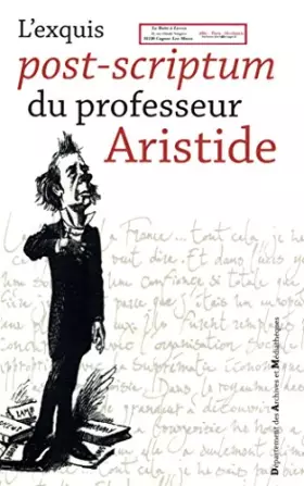 Couverture du produit · l'exquis post scriptum du professeur Aristide