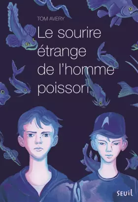 Couverture du produit · Le sourire étrange de l'homme poisson