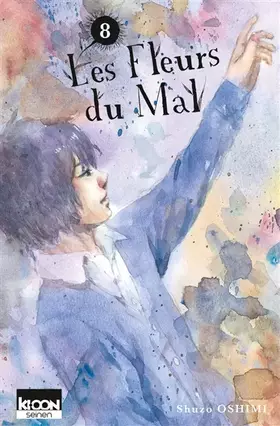 Couverture du produit · Les Fleurs du Mal T08 (8)
