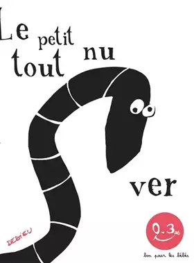 Couverture du produit · Le petit ver tout nu
