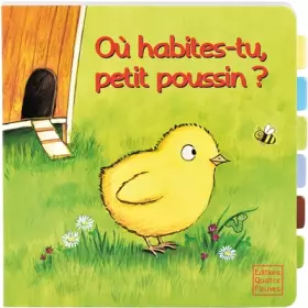 Couverture du produit · Où habites-tu, petit poussin ?