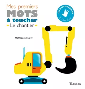 Couverture du produit · Mes premiers mots à toucher du chantier