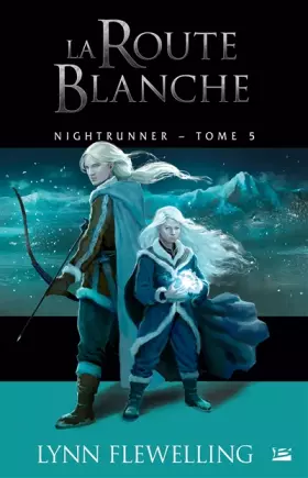 Couverture du produit · Nightrunner, T5 : La Route blanche