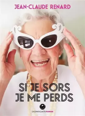 Couverture du produit · Si je sors, je me perds