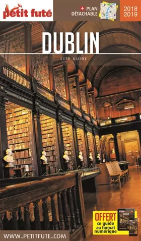 Couverture du produit · Guide Dublin 2018-2019 Petit Futé