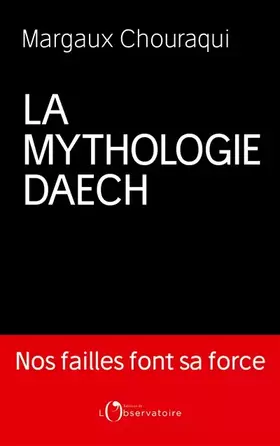 Couverture du produit · La Mythologie Daech