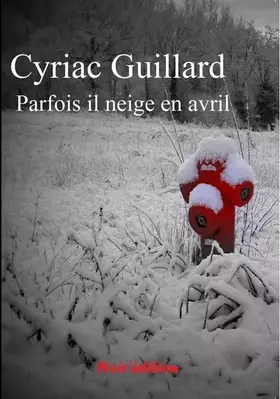 Couverture du produit · Parfois il neige en avril