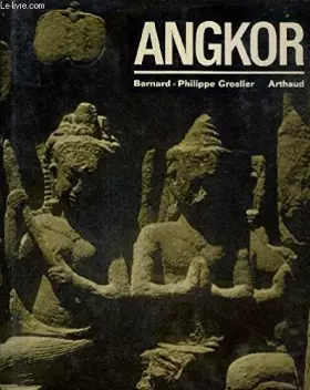 Couverture du produit · Angkor Hommes et pierres Arthaud 1965