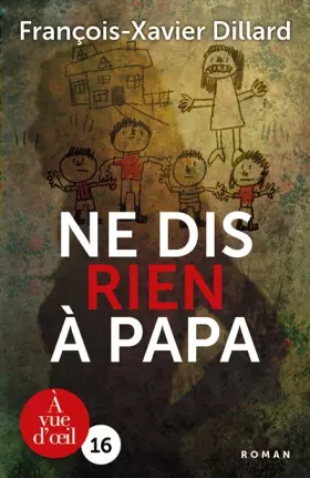Couverture du produit · Ne dis rien à papa