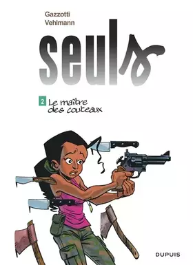 Couverture du produit · Seuls, Tome 2 : Le maitre des couteaux