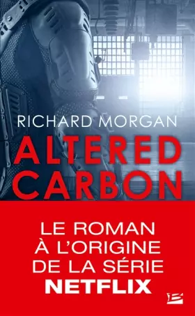 Couverture du produit · Takeshi Kovacs, T1 : Carbone modifié