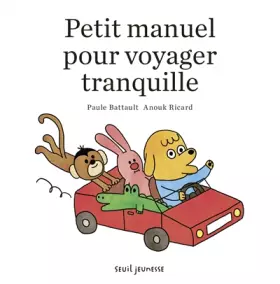 Couverture du produit · Petit manuel pour voyager tranquille