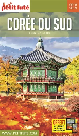 Couverture du produit · Guide Corée du Sud 2018-2019 Petit Futé