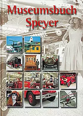 Couverture du produit · Museumsbuch Speyer Technik Museum 1996