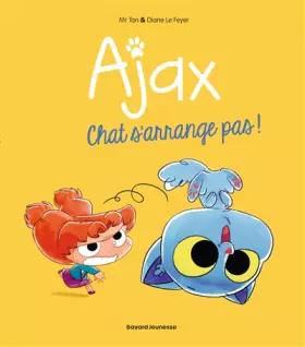 Couverture du produit · Ajax, Tome 02: Chat s'arrange pas !